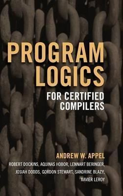 Program Logics For Certified Compilers - Andrew W. Appel