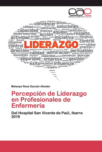 Libro: Percepción De Liderazgo En Profesionales De Enfermerí