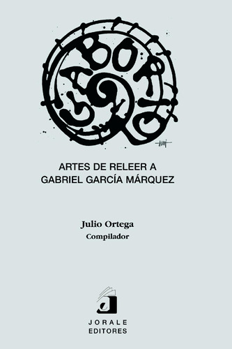 Gaborio. Artes De Releer A Gabriel García Márquez