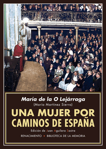 Una Mujer Por Caminos De España - Lejárraga, María De ...