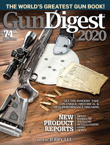 Libro Gun Digest 2020, 74th Edition: The World's Greatest