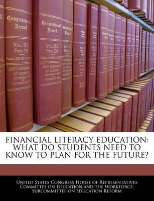 Libro Financial Literacy Education - United States Congre...