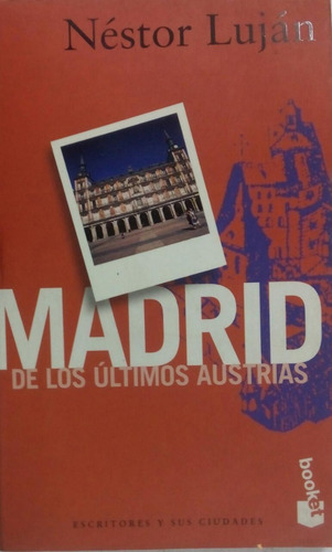 Madrid De Los Últimos Austrias