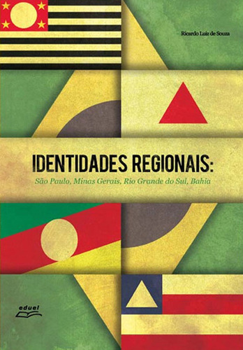 Livro Identidades Regionais: São Paulo, Minas Gerais, Rio...