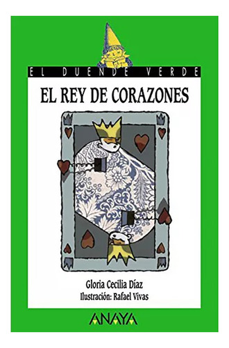 El Rey De Corazones - Diaz - Anaya - #d