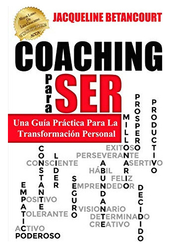 Libro : Coaching Para Ser Una Guia Practica Para La... 