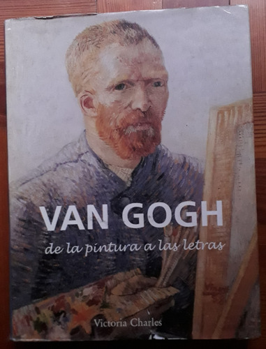 Van Gogh De La Pintura A Las Letras Victoria Charles - Numen
