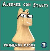 Primeros Pasos 1 Ajedrez Con Stauty - La Casa Del Ajedrez