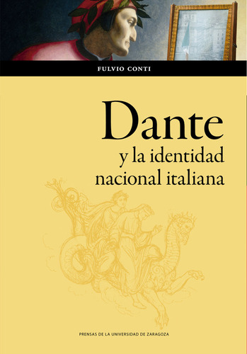 Libro Dante Y La Identidad Nacional Italiana - Conti, Flu...
