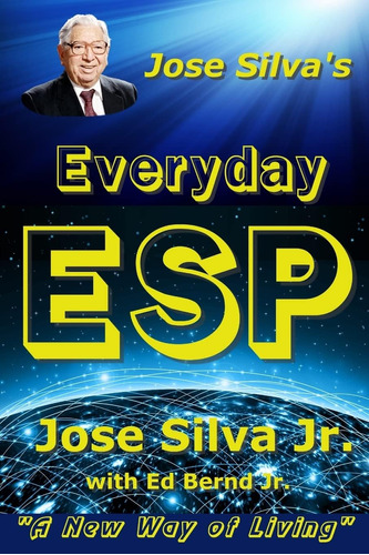 Libro Jose Silvaøs Everyday Esp: A New Way Of Living-inglés