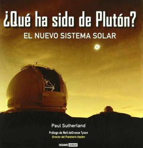 Que Ha Sido De Pluton El Nuevo Sistema Solar