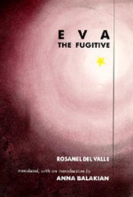 Eva The Fugitive - Rosamel Del Valle