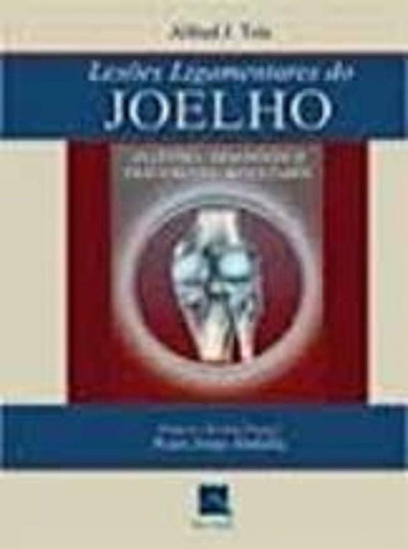 Livro - Lesoes Ligamentares Do Joelho - 01ed/02