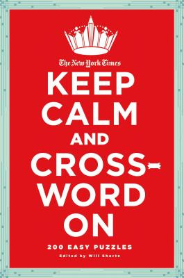 Libro The New York Times Keep Calm And Crossword On: 200 ...