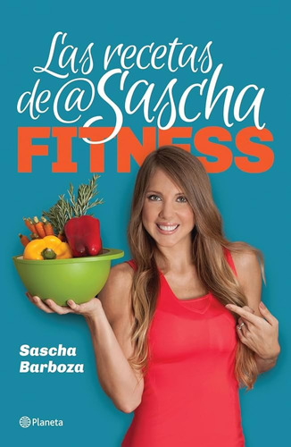 Las Recetas De @saschafitness (spanish Edition)