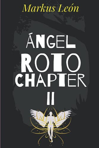 Angel Roto: Chapter Ii