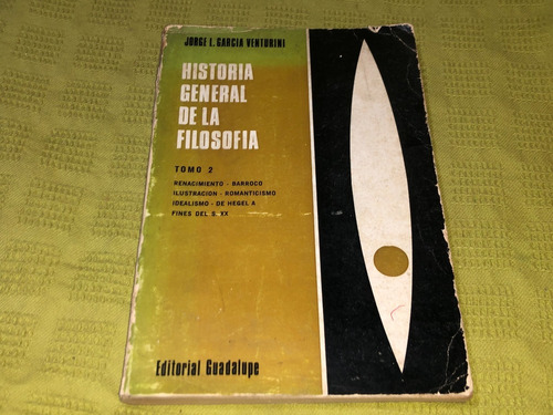 Historia General De La Filosofía Tomo 2 - García Venturini