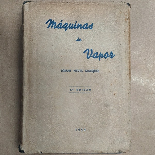 Maquinas De Vapor - Iomar Neves Marques