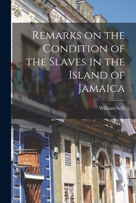 Libro Remarks On The Condition Of The Slaves In The Islan...