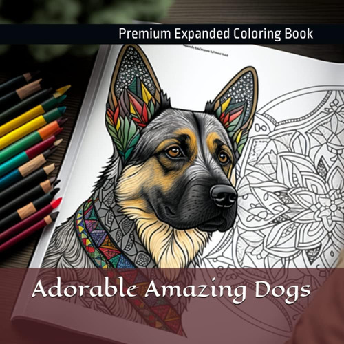 Libro: Adorable Amazing Dogs Premium Coloring Book: Mindfuln