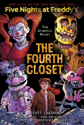 The Fourth Closet (five Nights At Freddy's Graphic Novel 3)