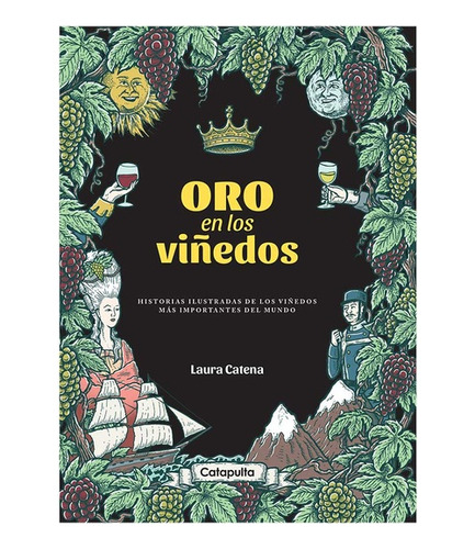 Oro En Los Viñedos - Laura Catena