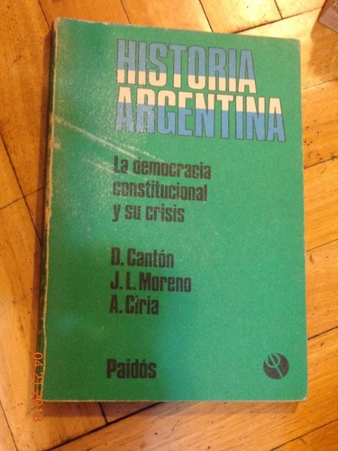 La Democracia Constitucional Y Su Crisis. Canton, Moren&-.