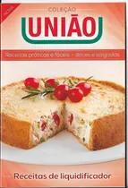 Comprar Livro De Receitas União Receitas De Liquidificador