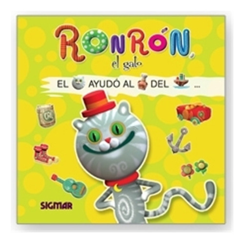 Ronron, El Gato - Leo Con Figuras, de No Aplica. Editorial SIGMAR, tapa blanda en español