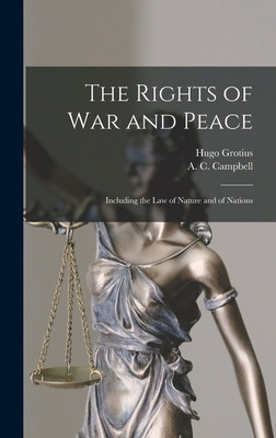 Libro The Rights Of War And Peace: Including The Law Of N...