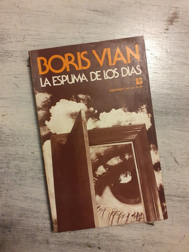 La Espuma De Los Dias Boris Vian