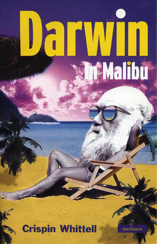 Darwin In Malibu: Birmingham Repertory Theatre Company Presents The World Premiere Of, De Whittell, Crispin. Editorial Bloomsbury 3pl, Tapa Blanda En Inglés