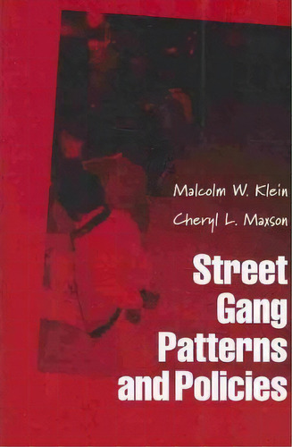 Street Gang Patterns And Policies, De Malcolm W. Klein. Editorial Oxford University Press Inc, Tapa Blanda En Inglés