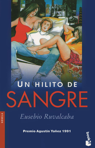 Un Hilito De Sangre: Premio Agustín Yañez 1991