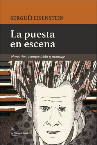 La Puesta En Escena  /   Serguei  Eisenstein  (libro)