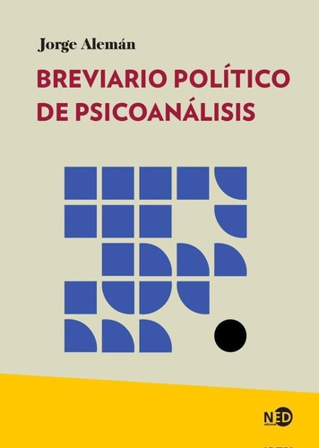 Breviario Politico De Psicoanalisis - Aleman Jorge