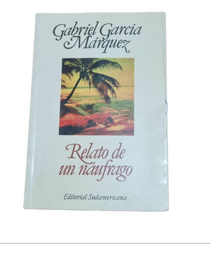 Libro Relato De Un Náufrago, Gabriel García Márquez