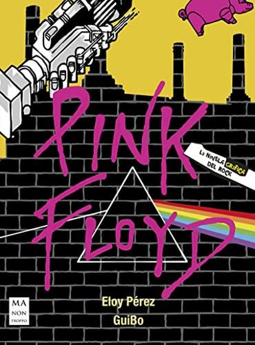 Pink Floyd: La Novela Gráfica Del Rock