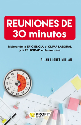 Libro Reuniones De 30 Minutos - Lloret Millan, Pilar