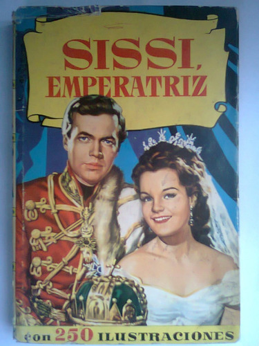 Libro Antiguo Sissi Emperatriz.con 250 Ilustraciones