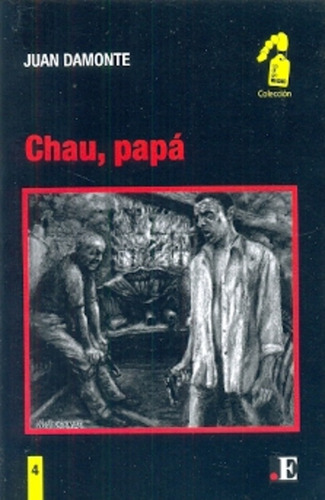 Chau, Papá - Juan Damonte