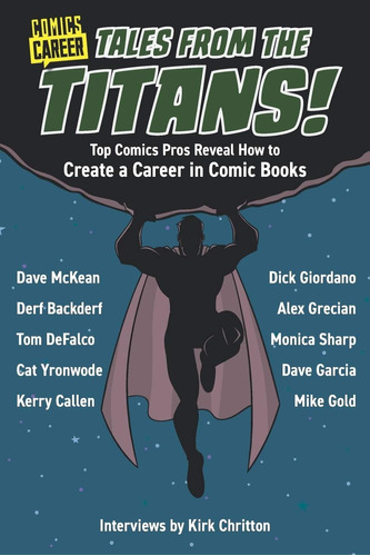 Libro: Comics Career: Tales From The Titans: Top Comics Pros