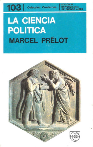 La Ciencia Política, Marcel Prelot