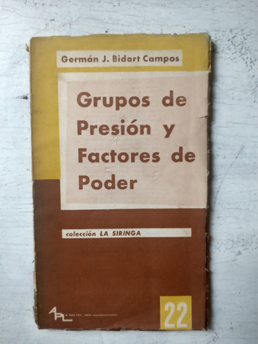 Grupos De Presion Y Factores De Poder German Bidart Campos