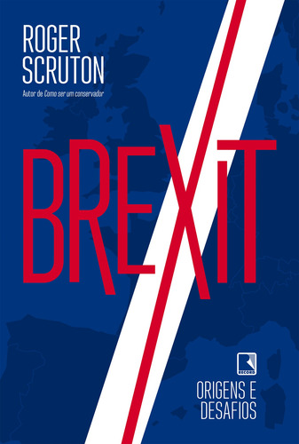 Brexit: Origens e desafios, de Scruton, Roger. Editora Record Ltda., capa mole em português, 2021