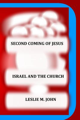 Libro Second Coming Of Jesus: Israel And The Church - Joh...