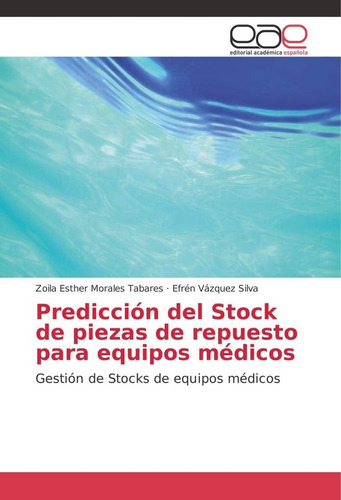 Libro: Predicción Del Stock De Piezas De Repuesto Para Equip