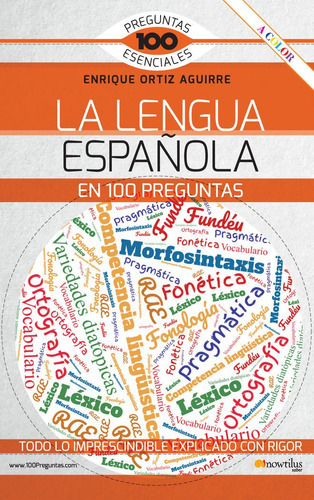 La Lengua Espaãâola En 100 Preguntas, De Ortiz, Enrique. Editorial Nowtilus, Tapa Blanda En Español