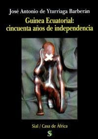 Libro Guinea Ecuatorial: 50 Aã±os De Su Independencia