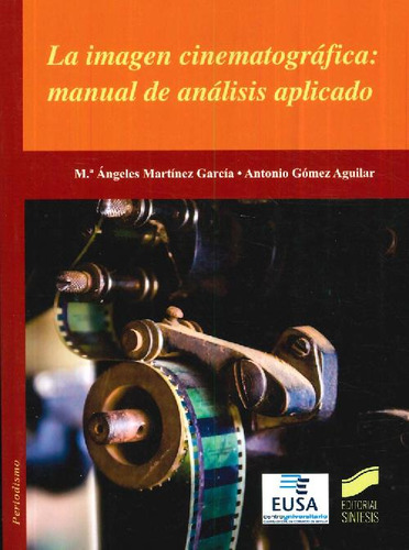 Libro La Imagen Cinematográfica : Manual De Análisis Aplicad